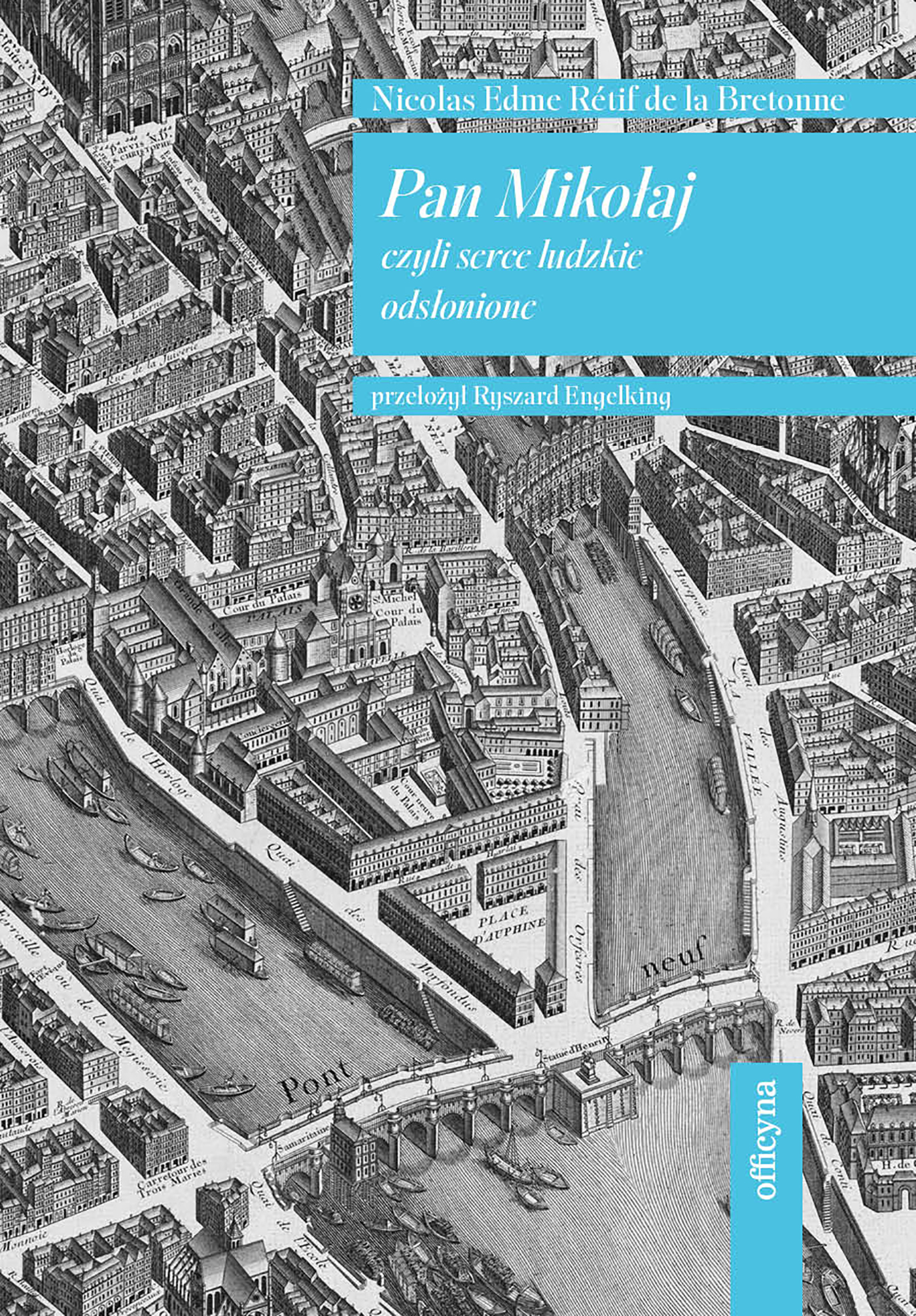 Tytuł: Pan Mikołaj, czyli serce ludzkie odmienione
Autor: Nicolas-Edme Rétif-de-La-Bretonne
Wydawnictwo: Officyna
Formaty: EPUB, MOBI