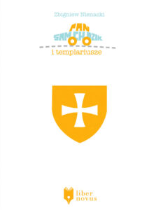 Tytuł: Pan Samochodzik (Tom 2). Pan Samochodzik i templariusze
Autor: Zbigniew Nienacki
Wydawnictwo: Liber Novus
Formaty: EPUB, MOBI