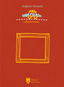 Tytuł: Pan Samochodzik (Tom 6). Pan Samochodzik i Fantomas
Autor: Zbigniew Nienacki
Wydawnictwo: Liber Novus
Formaty: EPUB, MOBI