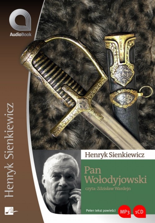 Tytuł: Pan Wołodyjowski
Autor: Henryk Sienkiewicz
Wydawnictwo: Aleksandria
Formaty: MP3