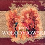 Tytuł: Pan Wołodyjowski
Autor: Henryk Sienkiewicz
Wydawnictwo: SMPB
Formaty: MP3