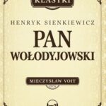 Tytuł: Pan Wołodyjowski
Autor: Henryk Sienkiewicz
Wydawnictwo: Storybox
Formaty: MP3