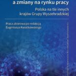 Tytuł: Pandemia Covid-19 a zmiany na rynku pracy. Polska na tle innych krajów Grupy Wyszehradzkiej
Autor: Eugeniusz Kwiatkowski
Wydawnictwo: Oficyna Wydawnicza Politechniki Warszawskiej
Formaty: PDF