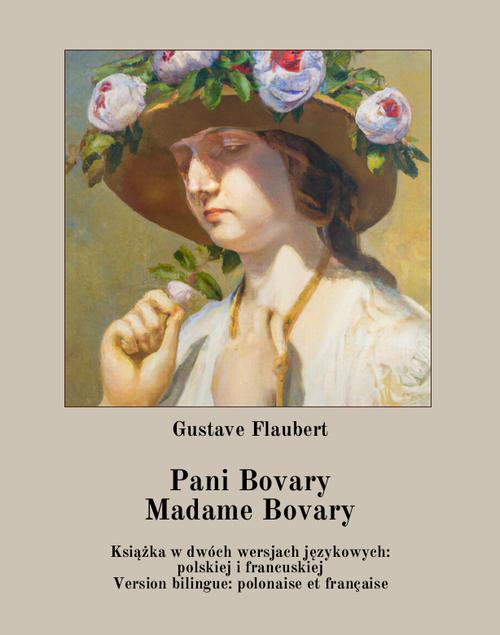 Tytuł: Pani Bovary. Madame Bovary
Autor: Gustave Flaubert
Wydawnictwo: Armoryka
Formaty: MOBI, EPUB
