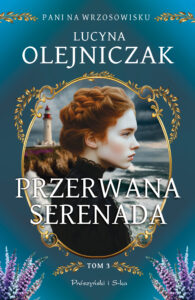 Pani na wrzosowisku. Tom 3. Przerwana serenada — okładka e-booka