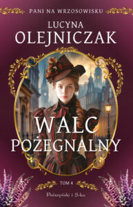 Pani na wrzosowisku. Tom 4. Walc pożegnalny — okładka e-booka