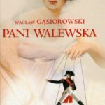 Tytuł: Pani Walewska
Autor: Wacław Gąsiorowski
Wydawnictwo: MG
Formaty: EPUB, MOBI