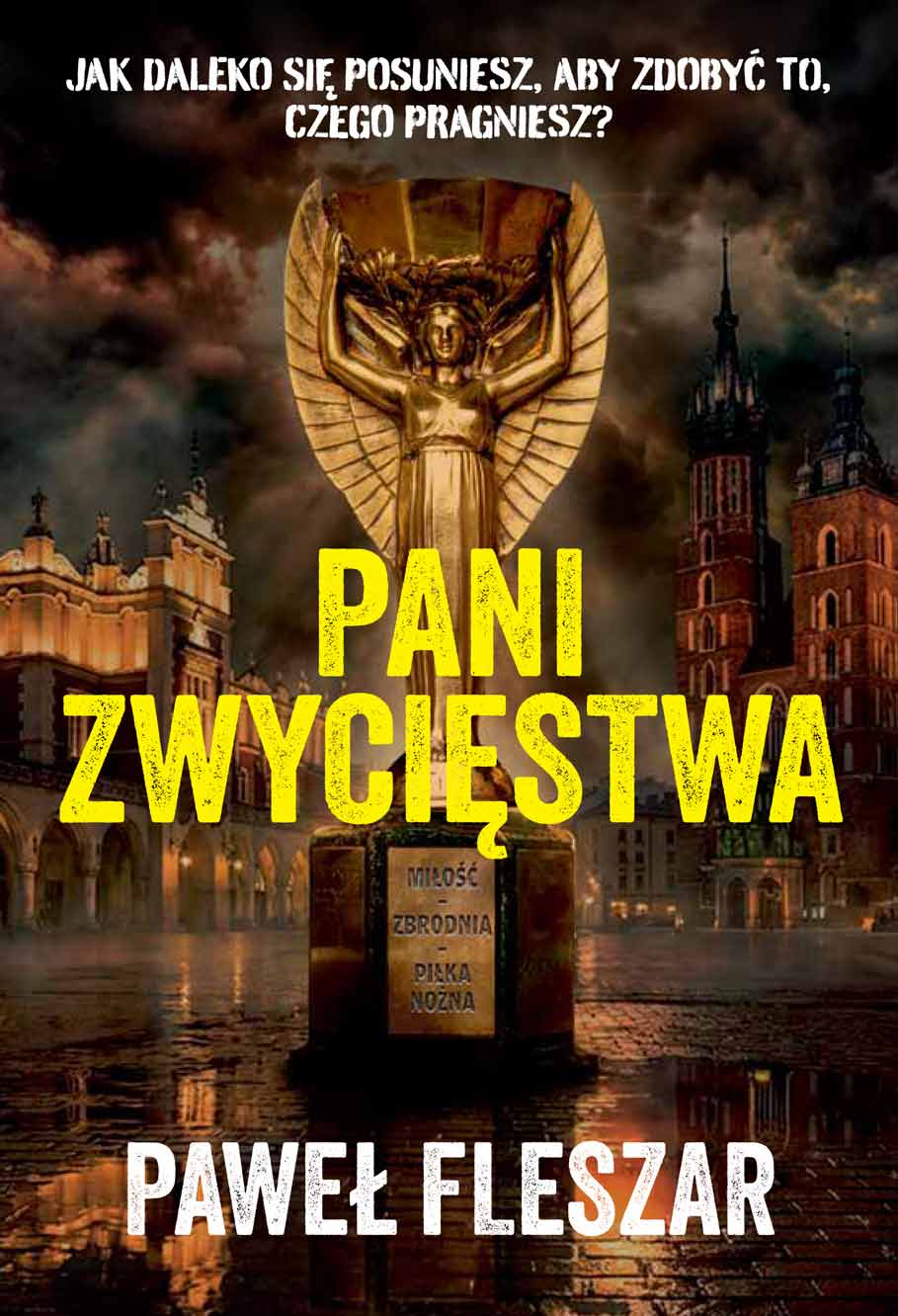Tytuł: Pani Zwycięstwa
Autor: Paweł Fleszar
Wydawnictwo: Ringier Axel Springer Polska Sp z o.o.
Formaty: EPUB, PDF, MOBI