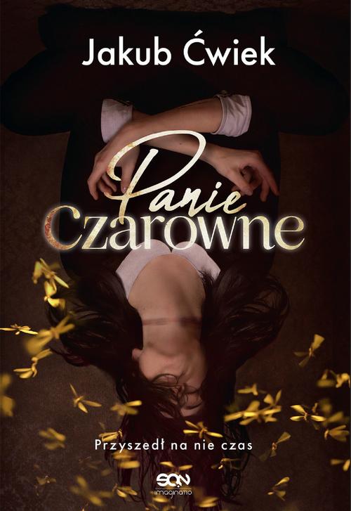 Tytuł: Panie Czarowne
Autor: Jakub Ćwiek
Wydawnictwo: SQN
Formaty: EPUB, MOBI