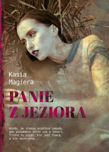 Tytuł: Panie z jeziora
Autor: Kasia Magiera
Wydawnictwo: Melanż
Formaty: EPUB, MOBI