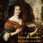 Tytuł: Panna de Scudery
Autor: Ernst Theodor Amadeus Hoffmann
Wydawnictwo: Armoryka
Formaty: MOBI, EPUB