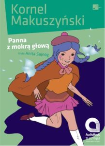 Tytuł: Panna z mokrą głową
Autor: Kornel Makuszyński
Wydawnictwo: Aleksandria
Formaty: MP3