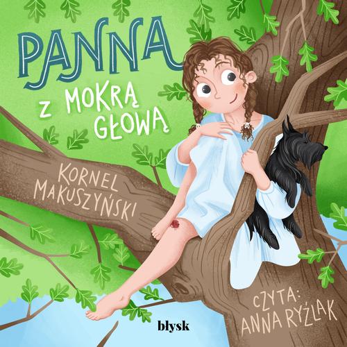 Tytuł: Panna z mokrą głową
Autor: Kornel Makuszyński
Wydawnictwo: Wydawnictwo Błysk
Formaty: MP3