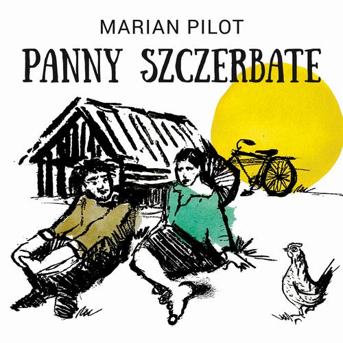 Tytuł: Panny szczerbate i inne opowiadania
Autor: Marian Pilot
Wydawnictwo: Estymator
Formaty: MP3