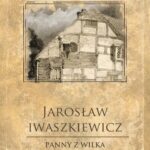 Tytuł: Panny z Wilka
Autor: Jarosław Iwaszkiewicz
Wydawnictwo: SMPB
Formaty: EPUB, MOBI