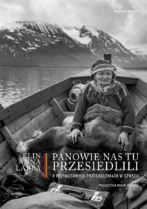 Panowie nas tu przesiedlili. O przymusowych przesiedleniach w Szwecji — okładka e-booka