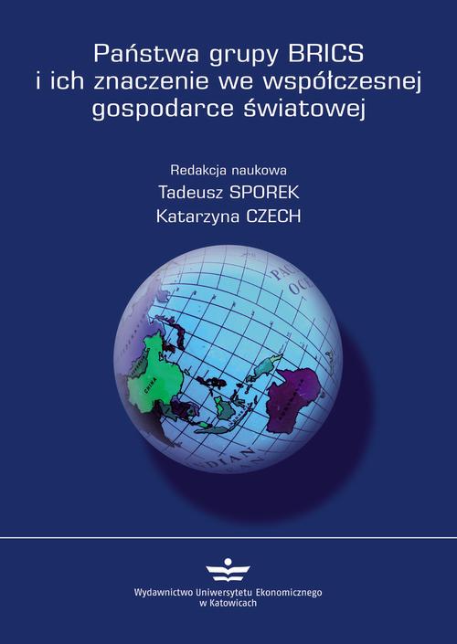 Tytuł: Państwa grupy BRICS i ich znaczenie we współczesnej gospodarce światowej
Autor: 
Wydawnictwo: Wydawnictwo Uniwersytetu Ekonomicznego w Katowicach
Formaty: PDF