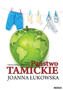 Tytuł: Państwo Tamickie
Autor: Joanna Łukowska
Wydawnictwo: RW2010
Formaty: EPUB, MOBI