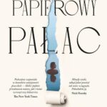 Tytuł: Papierowy pałac
Autor: Miranda Cowley Heller
Wydawnictwo: Czwarta Strona
Formaty: MOBI, EPUB