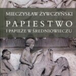 Papiestwo i papieże w średniowieczu — okładka e-booka