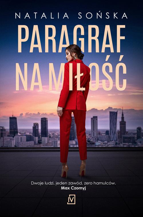 Tytuł: Paragraf na miłość
Autor: Natalia Sońska
Wydawnictwo: Czwarta Strona
Formaty: MOBI, EPUB