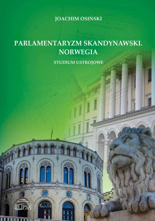 Parlamentaryzm skandynawski Norwegia Studium ustrojowe — okładka e-booka