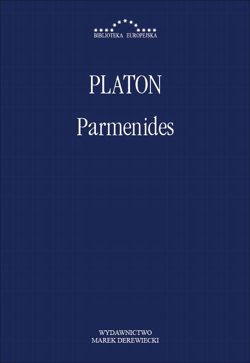 Tytuł: Parmenides
Autor: Platon
Wydawnictwo: Marek Derewiecki
Formaty: PDF