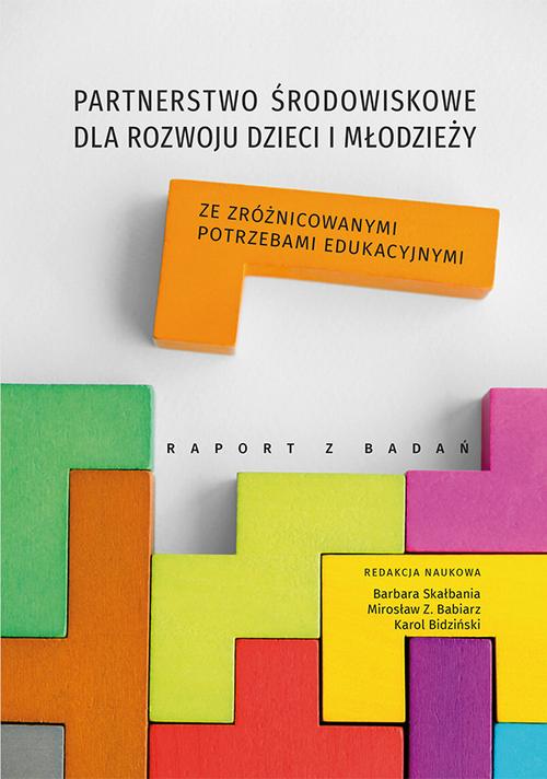 Tytuł: Partnerstwo środowiskowe dla rozwoju dzieci i młodzieży ze zróżnicowanymi potrzebami edukacyjnymi. Raport z badań
Autor: 
Wydawnictwo: Uniwersytet Jana Kochanowskiego
Formaty: PDF