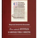 Tytuł: Parva naturalia Arystotelesa w komentarzu Pawła z Worczyna
Autor: Małgorzata Kowalewska-Harasymiuk
Wydawnictwo: UMCS
Formaty: PDF