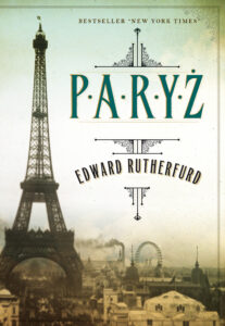 Tytuł: Paryż
Autor: Edward Rutherfurd
Wydawnictwo: Wydawnictwo Czarna Owca
Formaty: EPUB, MOBI