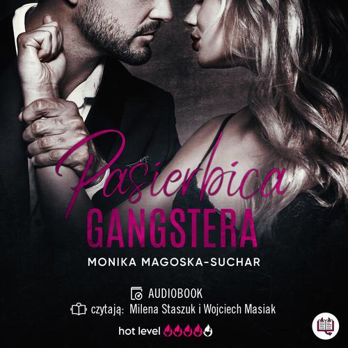 Tytuł: Pasierbica gangstera
Autor: Monika Magoska-Suchar
Wydawnictwo: Niegrzeczne książki
Formaty: MP3