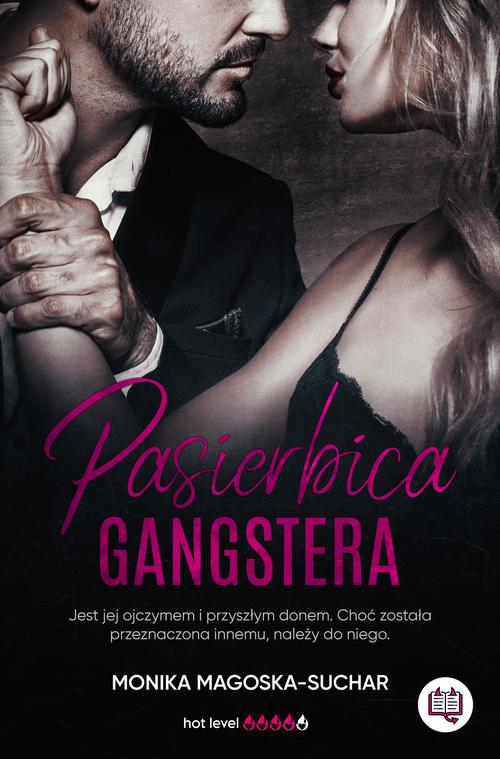 Tytuł: Pasierbica gangstera
Autor: Monika Magoska-Suchar
Wydawnictwo: Niegrzeczne książki
Formaty: MOBI, EPUB