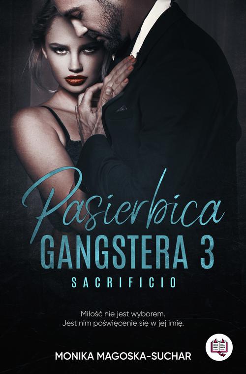 Tytuł: Pasierbica gangstera. Sacrificio. Tom 3
Autor: Monika Magoska-Suchar
Wydawnictwo: Niegrzeczne książki
Formaty: EPUB, MOBI