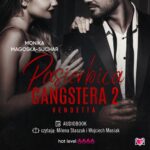 Tytuł: Pasierbica gangstera. Tom 2
Autor: Monika Magoska-Suchar
Wydawnictwo: Niegrzeczne książki
Formaty: MP3