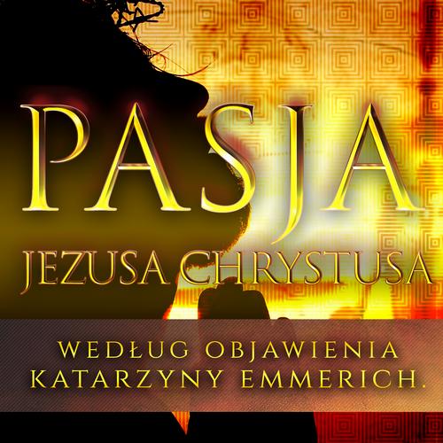 Tytuł: Pasja Jezusa Chrystusa
Autor: Katarzyna Emmerich
Wydawnictwo: Wydawnictwo Horyzont Idei
Formaty: MP3