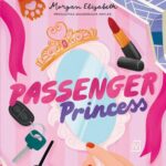 Tytuł: Passenger Princess
Autor: Morgan Elizabeth
Wydawnictwo: Czwarta Strona
Formaty: MP3
