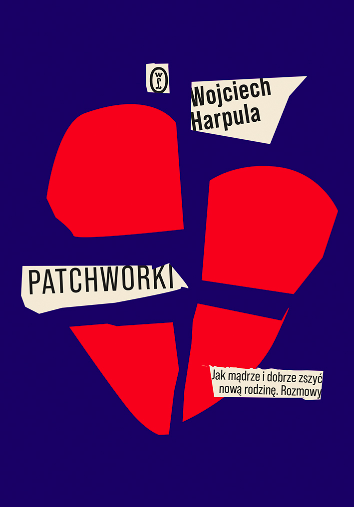 Patchworki. Jak mądrze i dobrze zszyć nową rodzinę. Rozmowy — okładka e-booka