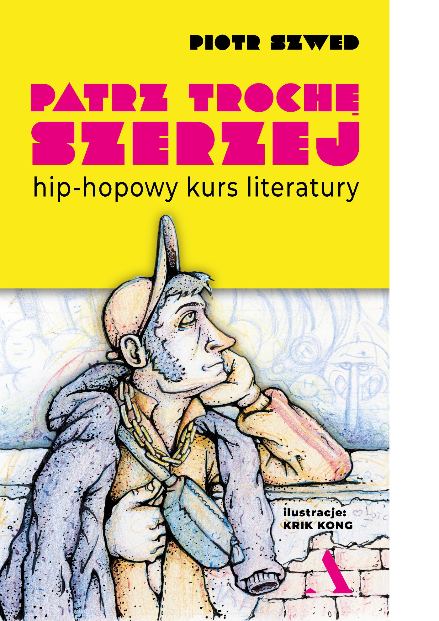 Tytuł: Patrz trochę szerzej. Hip-hopowy kurs literatury
Autor: Piotr Szwed
Wydawnictwo: Wydawnictwo Agora
Formaty: EPUB, MOBI