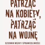 Patrząc na kobiety, patrząc na wojnę — okładka e-booka