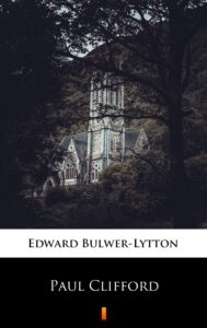 Tytuł: Paul Clifford
Autor: Edward Bulwer-Lytton
Wydawnictwo: KtoCzyta.pl
Formaty: EPUB, MOBI