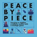 Peace by Piece learning to stabilise a military conflict with a strategic game — okładka e-booka