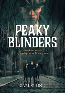 Peaky Blinders. Prawdziwa historia słynnych gangów Birminghamu — okładka e-booka