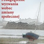 Pedagogiczne wyzwania wobec zmiany społecznej — okładka e-booka