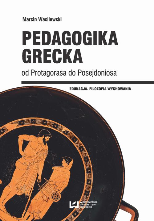 Pedagogika grecka od Protagorasa do Posejdoniosa — okładka e-booka