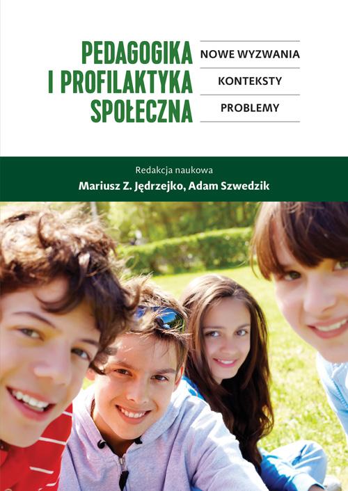 Tytuł: Pedagogika i profilaktyka społeczna. Nowe wyzwania, konteksty, problemy
Autor: Mariusz Z. Jędrzejko, Adam Szwedzik
Wydawnictwo: Aspra
Formaty: PDF