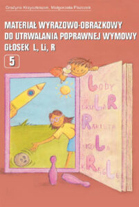 pedagogika. Materiał wyrazowo-obrazkowy do utrwalania poprawnej wymowy głosek l, r — okładka e-booka