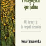 Tytuł: Pedagogika specjalna
Autor: Iwona Chrzanowska
Wydawnictwo: Impuls
Formaty: PDF, MOBI, EPUB