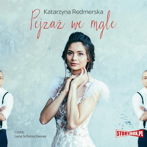 Tytuł: Pejzaż we mgle
Autor: Katarzyna Redmerska
Wydawnictwo: Storybox
Formaty: MP3