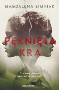 Tytuł: Pęknięta kra
Autor: Magdalena Zimniak
Wydawnictwo: Skarpa Warszawska
Formaty: EPUB, MOBI