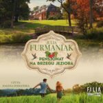 Tytuł: Pensjonat na brzegu jeziora
Autor: Julia Furmaniak
Wydawnictwo: Storybox
Formaty: MP3